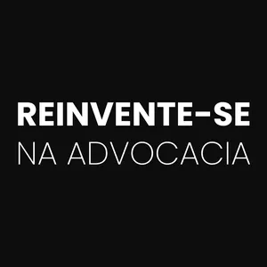Imagem de capa para o Serviço online Reinvente-se na Advocacia | Consultoria e Planejamento Estratégico