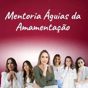 Imagem de capa para o Curso online MENTORIA ÁGUIAS DA AMAMENTAÇÃO