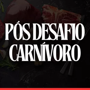 Imagem de capa para o Ebook Pós Desafio Carnívoro 6 semanas
