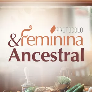 Imagem de capa para o Curso online Protocolo Feminina e Ancestral