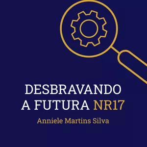 Imagem de capa para o Ebook Desbravando a Futura NR 17