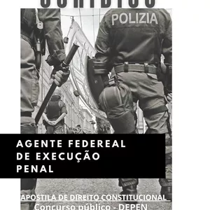 Imagem principal do produto APOSTILA DE DIREITO CONSTITUCIONAL - AGENTE FEDERAL DE EXECUÇÃO PENAL