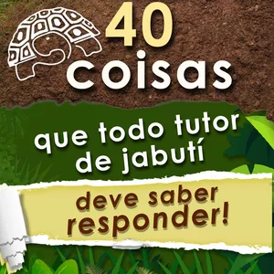 Imagem de capa para o Ebook 40 Coisas Que Todo Tutor de Jabuti Deve saber Responder