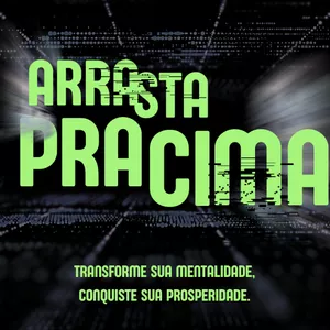 Curso Arrasta pra cima!