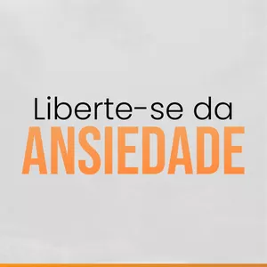 Imagem do curso Liberte-se da Ansiedade