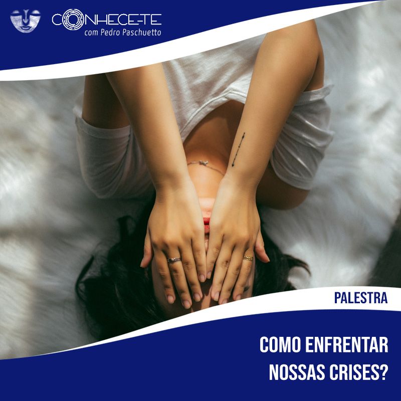 Imagem do curso Palestra: Como enfrentar nossas crises?