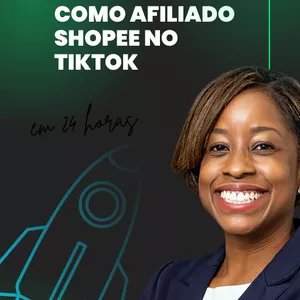 Imagem de capa para o Ebook COMO VENDER COMO AFILIADO SHOPEE NO TIKTOK