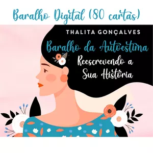 Imagem de capa para o Ebook Baralho da Autoestima Reescrevendo a Sua História (Digital)