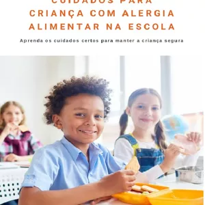 Imagem de capa para o Ebook Cuidados para criança com alergia alimentar na escola