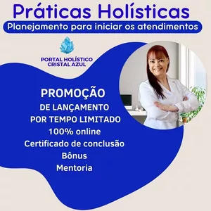 Imagem de capa para o Curso online PRÁTICAS HOLÍSTICAS - PLANEJAMENTO PARA INICIAR OS ATENDIMENTOS