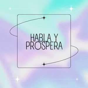 Imagen de portada para Curso online “Habla y ProsperA” Conquista con tu Voz Interior