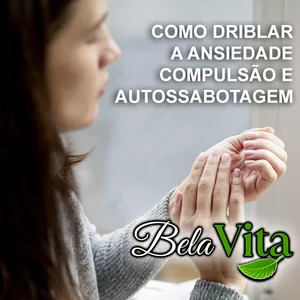 Imagem de capa para o Ebook Como Driblar a Ansiedade, Compulsão e Autossabotagem