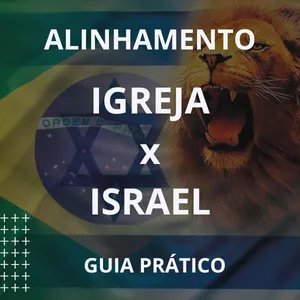 Imagem de capa para o Ebook Alinhamento Israel X Igreja - Um guia para ensino e aulas sobre fundamentos da fé!