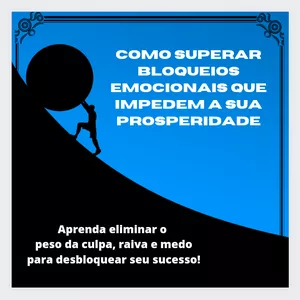 Imagem de capa para o Curso online Como Superar Bloqueios Emocionais que Impedem a Prosperidade
