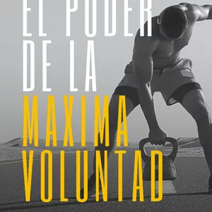 Imagen de portada para Ebook El Poder de la Máxima Voluntad 