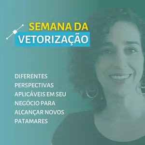 Imagem de capa para o Curso online Semana da Vetorização