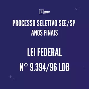 Imagem de capa para o Curso online Lei Federal n° 9.394/96 - LDB (PSS-SEE/SP)
