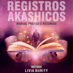 Imagem de capa para o Ebook Como acessar os Registros Akáshicos - Manual prático e resumido - Método Livia Burity