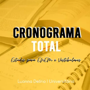 Imagem de Cronograma Total- Estudos para o ENEM criado por Luanna Delírio na hotmart