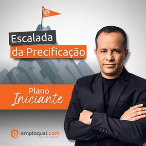 Plano Iniciante - Escalada da Precificação por Emplaquei.com