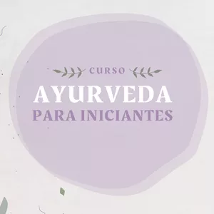 Imagem de capa para o Curso online Curso Ayurveda para iniciantes 