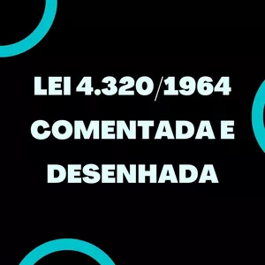 Imagem de capa para o Curso online Lei 4.320/1964 Comentada e Desenhada - 2023
