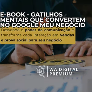 Imagem de capa para o Ebook  Gatilhos Mentais Que Convertem No Google Meu Negócio