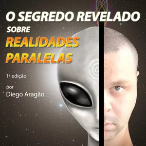 Imagem de capa para o Ebook O SEGREDO REVELADO SOBRE REALIDADES PARALELAS