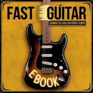 Imagem de capa para o Ebook E-BOOK FAST GUITAR: 50 LICKS PARA DESTRAVAR NOS SOLOS.