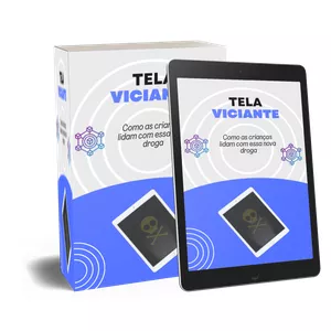 Imagem de capa para o Ebook Tela viciante- como as crianças lidam com essa nova droga