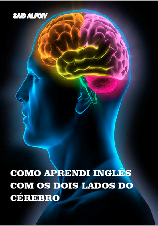 Imagem do curso COMO APRENDI INGLÊS COM OS DOIS LADOS DO CÉREBRO