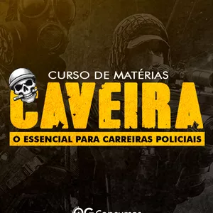 Imagem de capa para o Curso online CURSO MATÉRIAS CAVEIRA CARREIRAS POLICIAIS