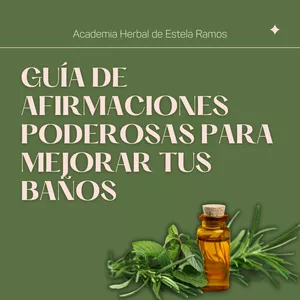 Imagen de portada para Ebook Guía de Afirmaciones Poderosas para Mejorar tus Baños de Hierbas