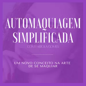 Imagem de capa para o Curso online AutoMaquiagem Simplificada