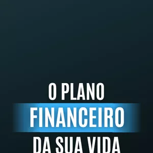 Imagem de capa para o Ebook O Plano Financeiro da Sua Vida
