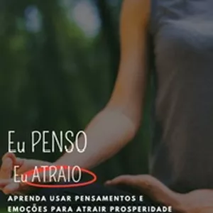 Imagem de capa para o Ebook Eu PENSO Eu ATRAIO