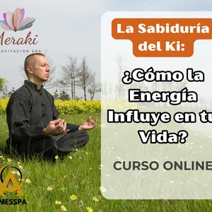 Imagen de portada para Curso online Sabiduría del Ki ¿Cómo la energía influye en tu vida?