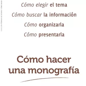 Imagen de portada para Ebook CÓMO HACER UNA MONOGRAFÍA. LA CLAVE: RECORTAR CON PRECISIÓN EL TEMA. TÉCNICAS DE ESTUDIO Y HABILIDADES COGNITIVAS PARA ELABORARLAS