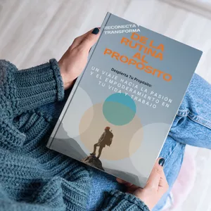 Imagen de portada para Ebook DE LA RUTINA AL PROPOSITO. Un Viaje hacia la Pasión y el Empoderamiento en tu Vida y Trabajo