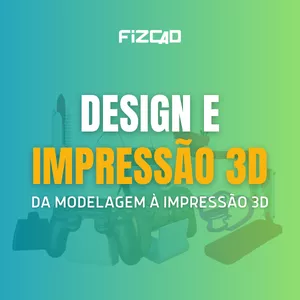 Imagem de capa para o Curso online DESIGN DE PRODUTOS À IMPRESSÃO 3D