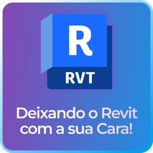 Imagem de capa para o Curso online Deixando o Revit com a Sua Cara – Guias Rápidos de Configuração