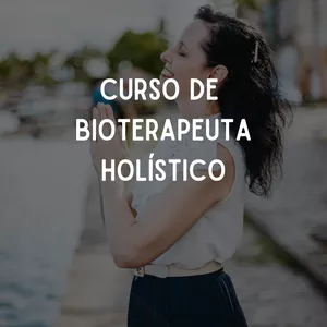 Imagem de capa para o Curso online Curso de Bioterapeuta Holístico - Com Certificado Registrado