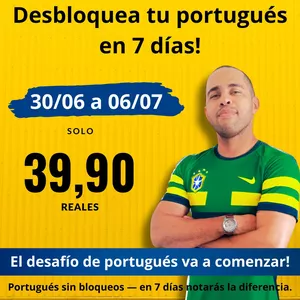 Imagem de capa para o Evento online Desbloquea tu portugués en 7 días!