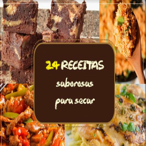 24 Receitas Saborosas Para Secar Joao Marcos Silva Sousa Learn
