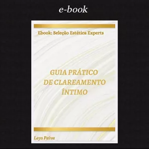 Imagem de capa para o Ebook Guia prático de Clareamento íntimo 