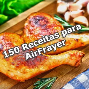 Imagem de capa para o Ebook 150 Receitas para AirFrayer