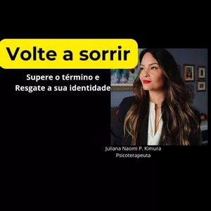 Imagem de capa para o Curso online Volte a sorrir: Supere o término e Resgate a sua identidade