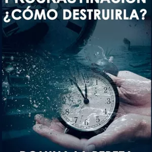 Imagen de portada para Ebook  Supera La Procrastinación