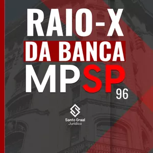 Imagem de capa para o Ebook Raio-X da banca examinadora do MPSP 96º - Promotor de Justiça