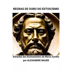 Imagem de capa para o Ebook REGRAS DE OURO DO ESTOICISMO